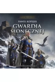 Gwardia Słonecznej. Tom 1