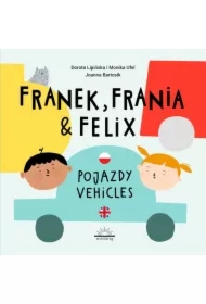 Franek Frania i Felix Pojazdy Vehicles
