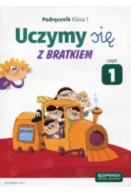 Uczymy się z Bratkiem. Klasa 1. Podręcznik. Część 1