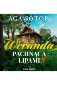 Weranda pachnąca lipami