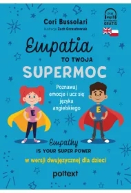 Empatia to Twoja Supermoc. Empathy Is Your Superpower w wersji dwujęzycznej dla dzieci