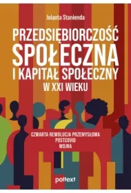 Przedsiębiorczość społeczna i kapitał społeczny w XXI wieku