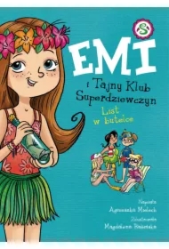 Emi i Tajny Klub Superdziewczyn. Tom. 8. List w butelce
