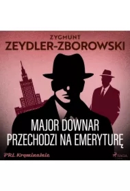 Major Downar przechodzi na emeryturę