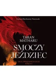 Smoczy jeździec. Tom 1. Saga związanych dusz