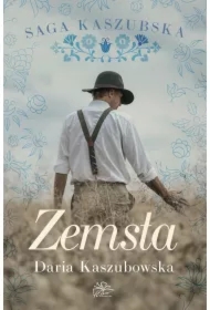 Zemsta. Saga kaszubska. Tom 2