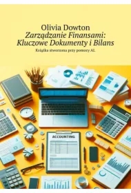 Zarządzanie Finansami: Kluczowe Dokumenty i Bilans