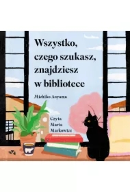 Wszystko, czego szukasz, znajdziesz w bibliotece
