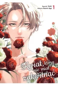 Kwiat, który nie miał zakwitnąć. Tom 1