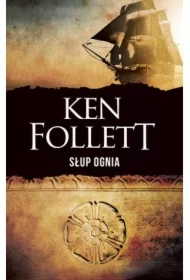 Słup ognia. Filary Ziemi. Tom 3. Wydanie specjalne