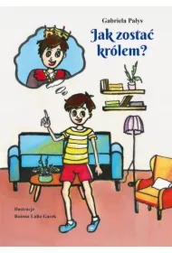 Jak zostać królem?