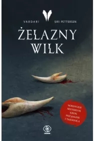 Żelazny Wilk. Vardari. Tom 1