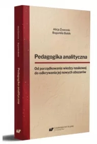 Pedagogika analityczna. Od porządkowania wiedzy..