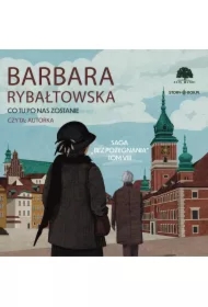 Saga BEZ POŻEGNANIA. Tom 8. Co tu po nas zostanie