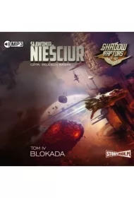 Blokada. Shadow Raptors. Tom 4
