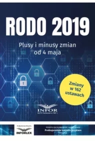 RODO 2019 Plusy i minusy zmian od 4 maja