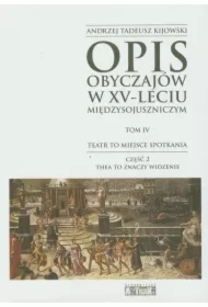 Opis obyczajów w XV-leciu międzysojuszniczym Tom 4