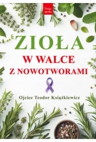 Zioła w walce z nowotworami