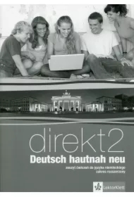 Direkt 2. Deutsch hautnah neu. Zeszyt ćwiczeń