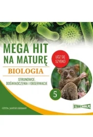 Mega hit na maturę. Biologia 5. Strunowce. Doświadczenia i obserwacje
