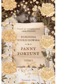 Panny Fortuny. Rodzina Sobolewskich. Tom 1