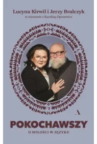 Pokochawszy. O miłości w języku