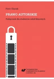 Prawo autorskie. Podręcznik dla studentów szkół...