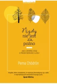 Nigdy nie jest za późno