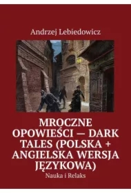 Mroczne Opowieści -- Dark Tales (polska + angielska wersja językowa)