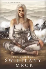 Świetlany mrok. Druga z dziewięciu