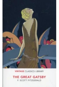 The Great Gatsby. Vintage Classics Library