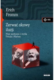 Zerwać okowy iluzji. Moje spotkanie z myślą Marksa