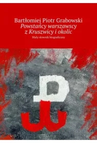 Powstańcy warszawscy z Kruszwicy i okolic