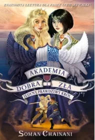 Jedyny prawdziwy król. Akademia Dobra i Zła. Tom 6