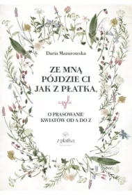 Ze mną pójdzie Ci jak z płatka, czyli o prasowaniu kwiatów od A do Z