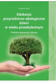 Edukacja przyrodniczo-ekologiczna dzieci w wieku..