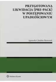Przygotowana likwidacja (pre-pack) w postępowaniu upadłościowym