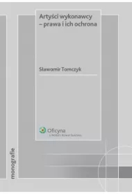 Artyści wykonawcy - prawa i ich ochrona