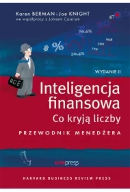 Inteligencja finansowa. Co kryją liczby. Przewodnik menedżera. Wydanie II
