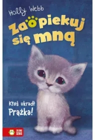 Zaopiekuj się mną. Ktoś ukradł Prążka