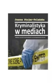Kryminalistyka w mediach