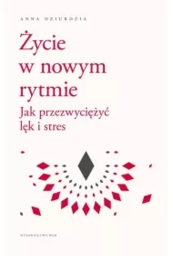 Życie w nowym rytmie