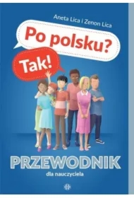 Po polsku? Tak! Przewodnik dla nauczyciela