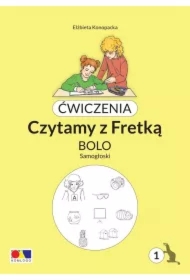 Ćwiczenia. Czytamy z Fretką. Bolo cz.1 Samogłoski