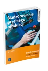 Nadzorowanie przebiegu produkcji. Kwal. M.44.2