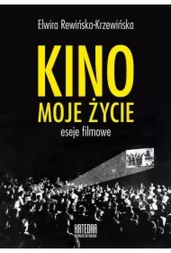 Kino, moje życie