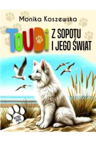 Toudi z Sopotu i jego świat