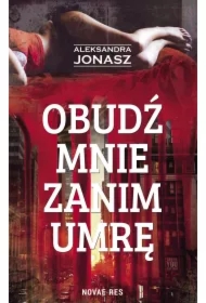Obudź mnie zanim umrę