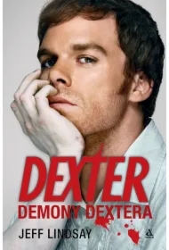 Demony Dextera. Dexter. Tom 1