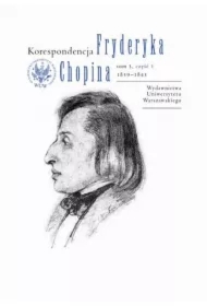 Korespondencja Fryderyka Chopina 1839-1843. Tom 3, część 1